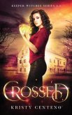 Crossed: Keeper Witches Series: 0.5