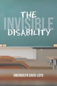 The Invisible Disability - Davis-Loyd, Gwendolyn