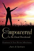 Empowered to Be Great Devotional