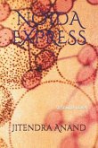 Noida Express: a sound novel