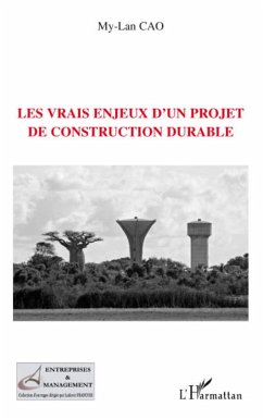 Les vrais enjeux d'un projet de construction durable - Cao, My-Lan