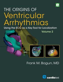 The Origins of Ventricular Arrhythmias, Volume 2 - Bogun, Frank M