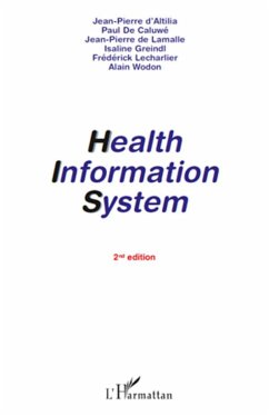 Health Information System - Wodon, Alain; Lecharlier, Frédérick; Greindl, Isaline; de Lamalle, Jean-Pierre; de Caluwe, Paul; D'Altilia, Jean-Pierre