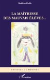 La maîtresse des mauvais élèves...