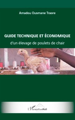 Guide technique et économique d'un élevage de poulets de chair - Traore, Amadou Ousmane