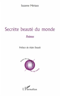 Secrète beauté du monde - Meriaux, Suzanne