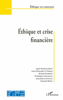 Ethique et crise financière - Walter, Christian; Pecresse, Jean-Francis; Lamoureux, Dominique; Esambert, Bernard; Le Duigou, Jean-Christophe; Benassy-Quere, Agnès