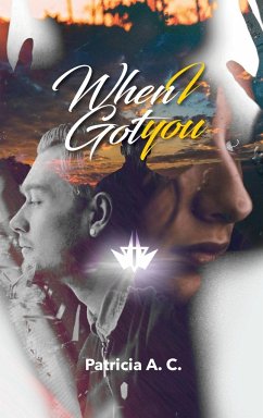 When I Got You - A. C., Patricia