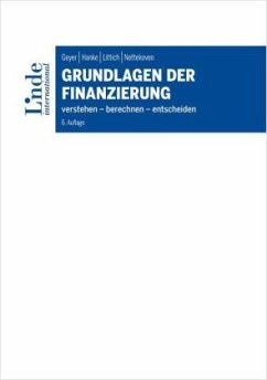 Grundlagen der Finanzierung - Geyer, Alois;Hanke, Michael;Littich, Edith