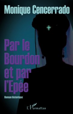 Par le Bourdon et par l'Epée - Cencerrado, Monique