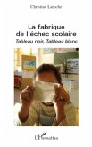 La fabrique de l'échec scolaire