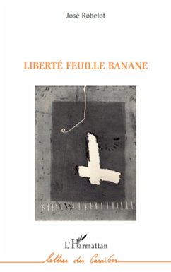 Liberté Feuille Banane - Robelot, José