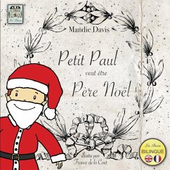 Petit Paul veut être Pere Noël: Little Paul wants to be Father Christmas - Davis, Mandie