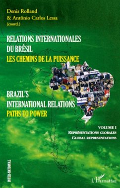 Relations internationales du Brésil, Les chemins de la Puissance (Volume I) - Lessa, Antonio Carlos; Rolland, Denis
