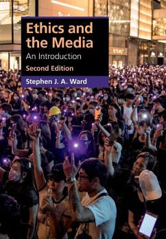 Ethics and the Media - Ward, Stephen J. A.
