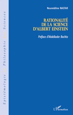 Rationalité de la science d'Albert Einstein - Naifar, Noureddine