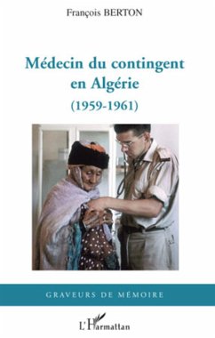 Médecin du contingent en Algérie - Berton, François
