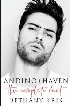 Andino + Haven: The Complete Duet - Bethany-Kris