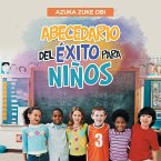 Abecedario Del Éxito Para Niños Abecedario Del Éxito Para Niños
