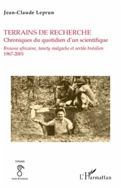 Terrains de recherche. Chroniques du quotidien d'un scientifique - Leprun, Jean-Claude