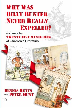 Why Was Billy Bunter Never Really Expelled? - Butts, Dennis; Hunt, Peter