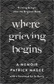 Where Grieving Begins