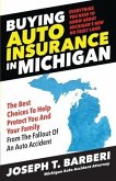 Buying Auto Insurance in Michigan: Everything You Need to Know About Michigan's New No Fault Laws