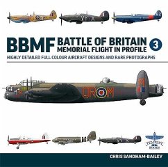 Battle of Britain Memorial Flight in Profile - Sandham-Bailey, Chris