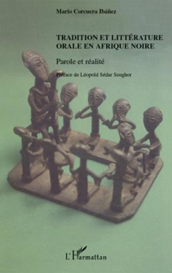 Tradition et littérature orale en Afrique noire - Ibanez, Mario Corcuera