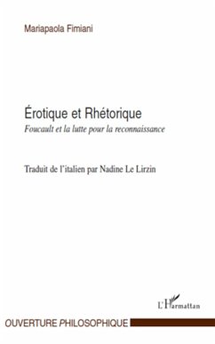 Erotique et Rhétorique - Le Lirzin, Nadine; Fimiani, Mariapaola