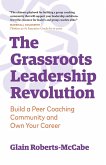 The Grassroots Leadership Revolution
