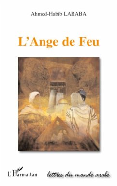 L'ange de feu - Laraba, Ahmed-Habib