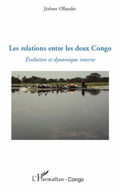 Les relations entre les deux Congo - Ollandet, Jérôme