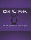Kong Flu Panda: The novel virus that went around the world and the geopolitical tensions that came with it