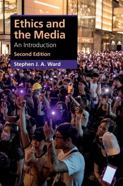 Ethics and the Media - Ward, Stephen J. A.