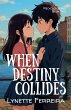 When Destiny Collides - Bild 1