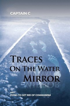 Traces on the Water Mirror - Captain C