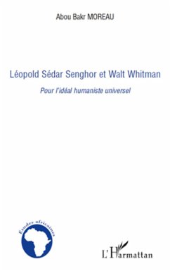 Léopold Sédar Senghor et Walt Whitman - Moreau, Abou Bakr