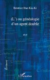 L' OU GENEALOGIE D'UN AGENT DOUBLE RECIT