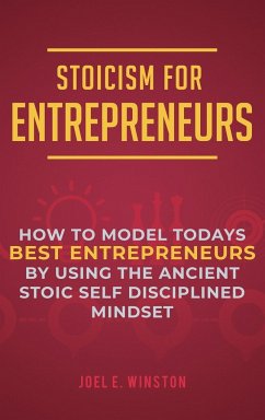 Stoicism for Entrepreneurs - Winston, Joel E.