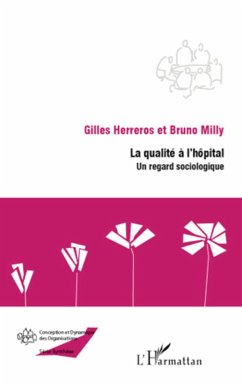 La qualité à l'hôpital - Herreros, Gilles; Milly, Bruno