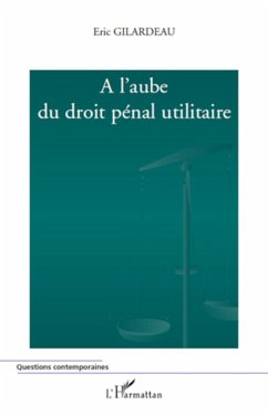 Cover A l'aube du droit pénal utilitaire