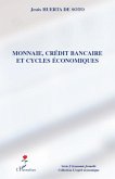 Monnaie, crédit bancaire et cycles économiques