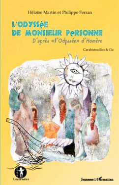 L'Odyssée de Monsieur Personne - Ferran, Philippe; Martin, Héloïse