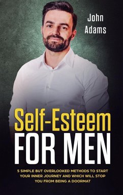 Self Esteem for Men - Adams, John