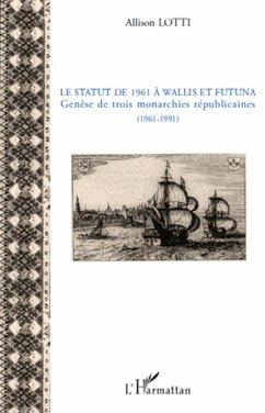 Le statut de 1961 à Wallis et Futuna - Lotti, Allison