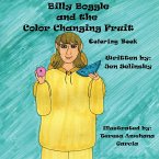 Billy Boggle and the Color Changing Fruit Coloring Book
