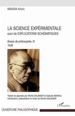 La Science Expérimentale: Suivi de Explications Schématiques Essai de philosophie III 1939