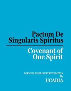 Pactum De Singularis Spiritus (Covenant of One Spirit) - Ucadia