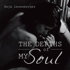 The Depths of My Soul - Leuenberger, Anja